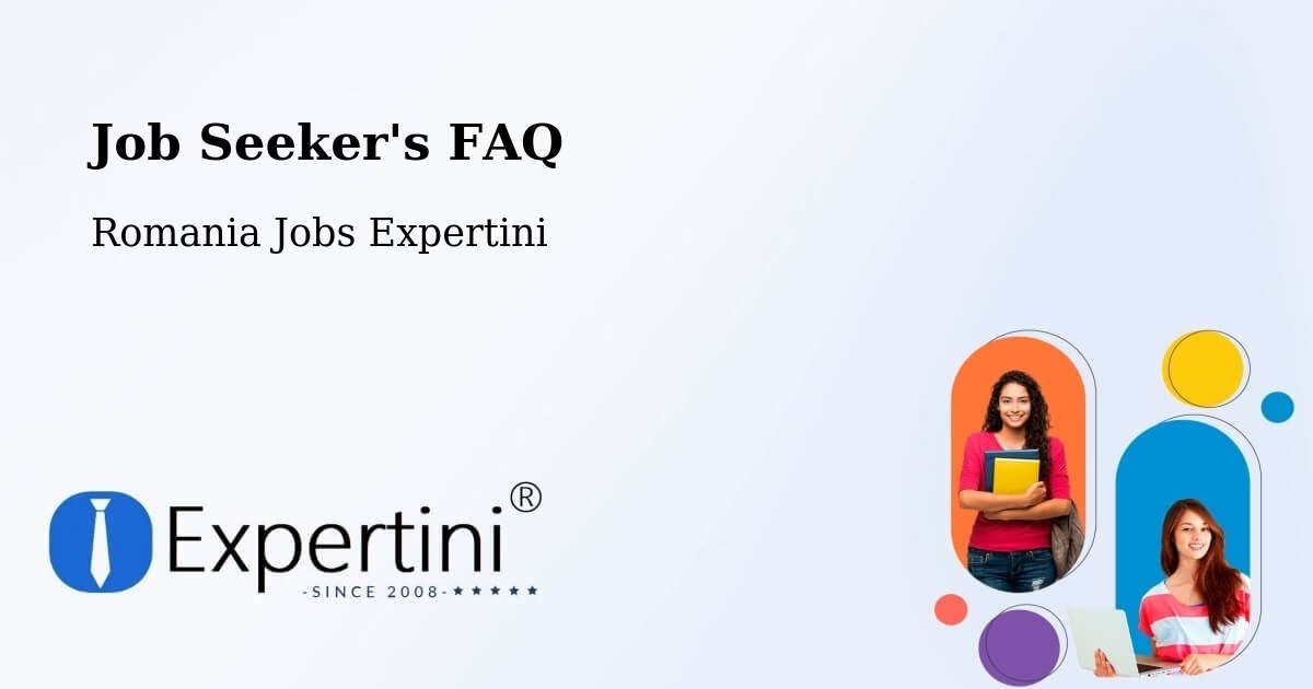 Job Seeker FAQ – Poiana Codrului - Romania Jobs Expertini